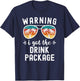 Funny Cruise Beach Vacation Warning I Got The Drink Package Men Women T-Shirt - T-Shirt | Navy