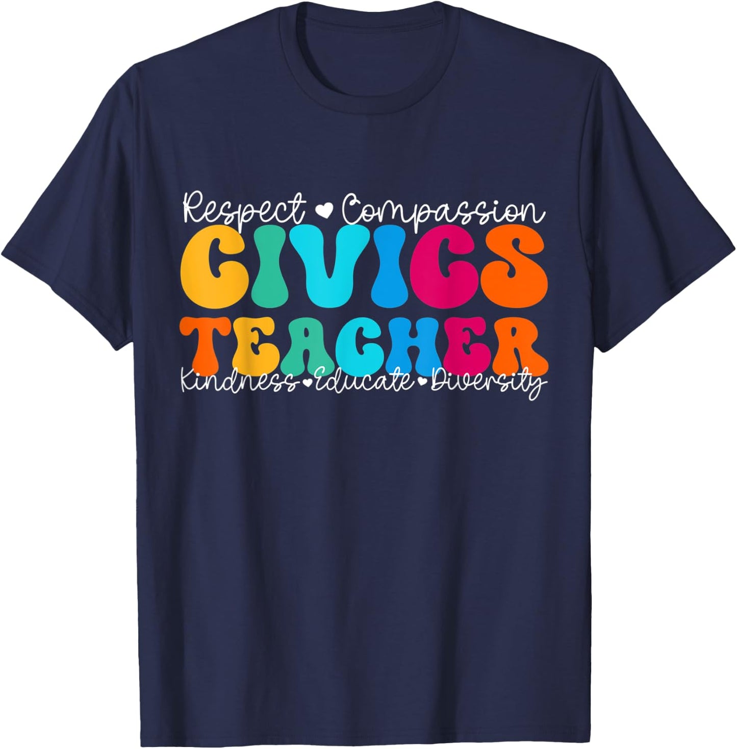 Civics Teacher Appreciation Week Back to School Women Kids T-Shirt - T-Shirt | Navy