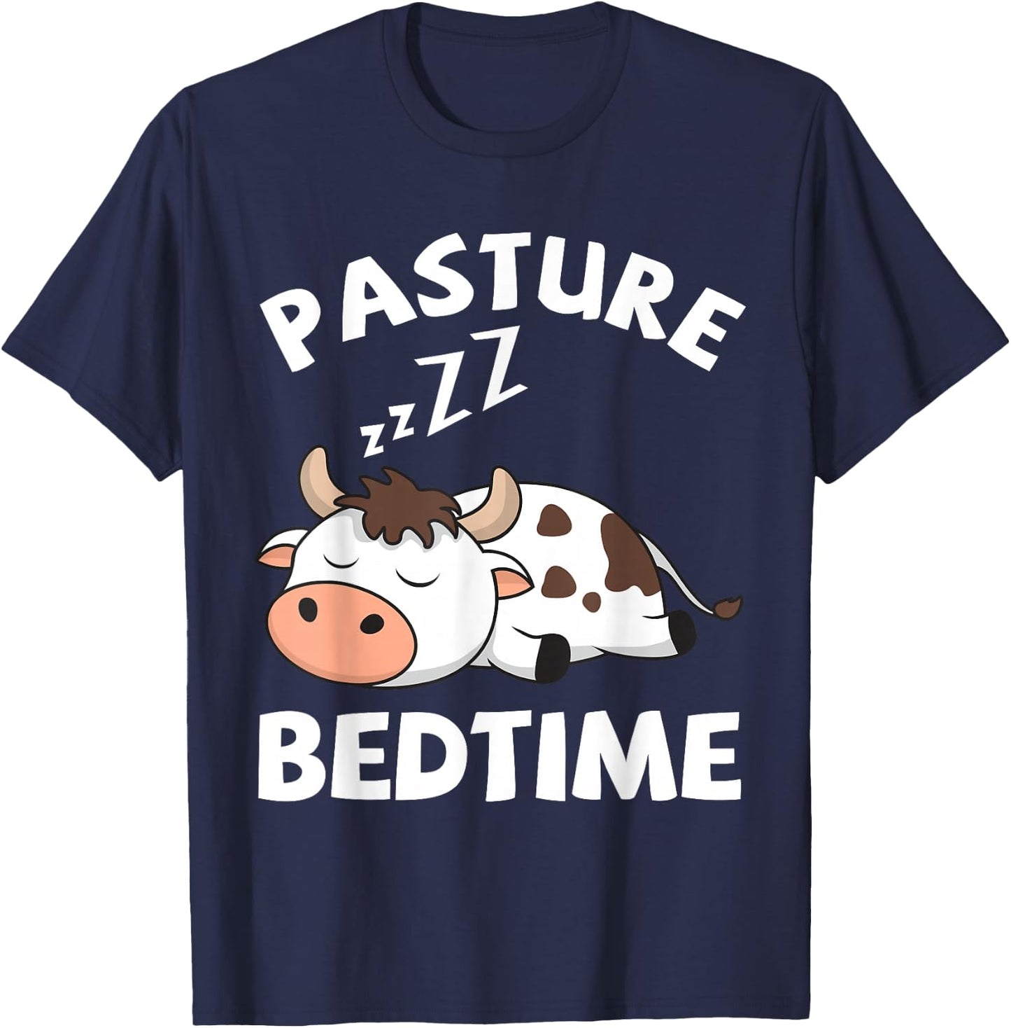 Pasture Bedtime Cows Lovers Funny Cattle Farmer Cow Farm T-Shirt - T-Shirt | Navy