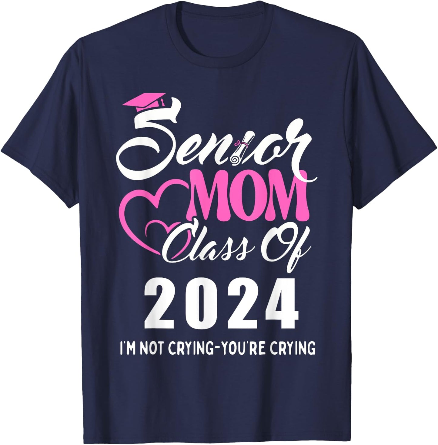 Proud senior mom 2024 graduation class of not crying T-Shirt - T-Shirt | Navy