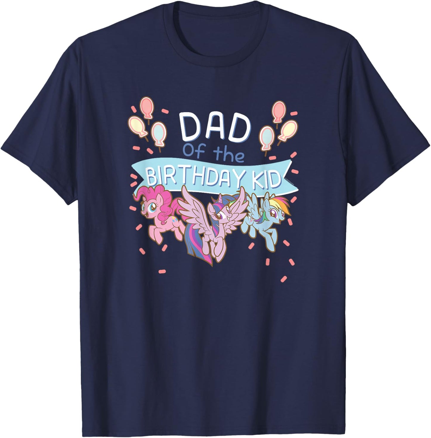 My Little Pony: Friendship is Magic Dad of The Birthday Kid T-Shirt - T-Shirt | Navy