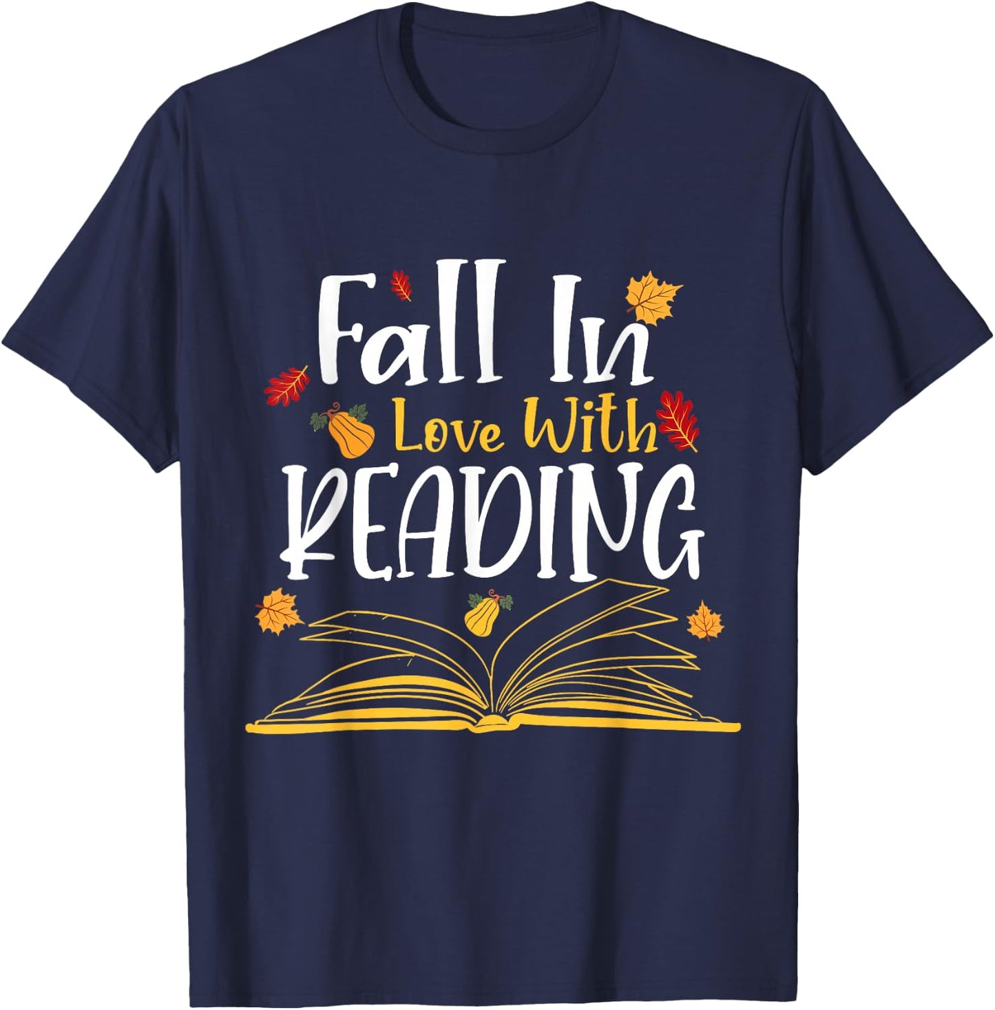 Fall In Love With Reading Fall Leaves Autumn Thanksgiving T-Shirt - T-Shirt | Navy