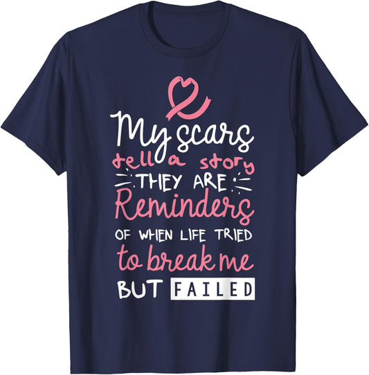 My Scars Tell A Story - Breast Cancer Awareness T-Shirt - T-Shirt | Navy