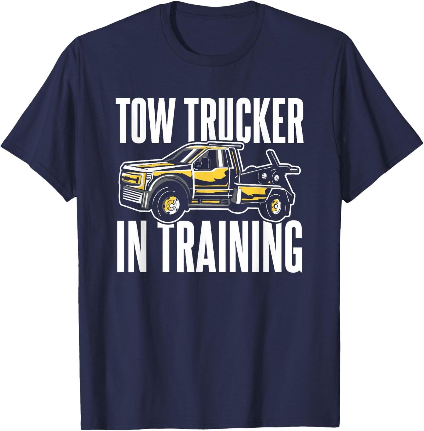 Tow Truck Training Towing Service T-Shirt - T-Shirt | Navy