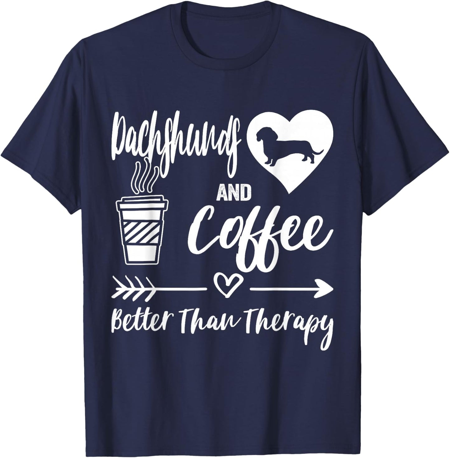 Dachshunds And Coffee Dachshund Mom Dachshund Dad Coffee T-Shirt - T-Shirt | Navy
