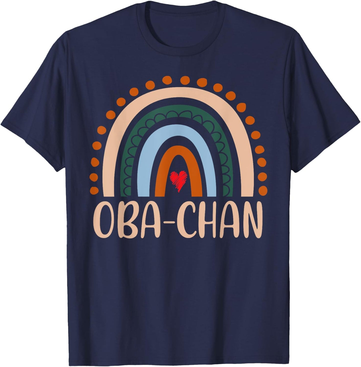 Oba-Chan Rainbow Grandma Cute Mothers Day Funny Oba-Chan T-Shirt - T-Shirt | Navy