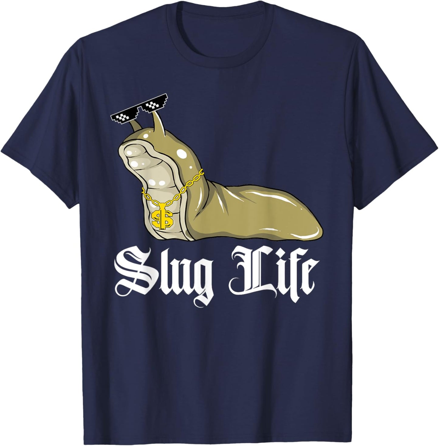 Funny Meme Slug Life T-Shirt - T-Shirt | Navy