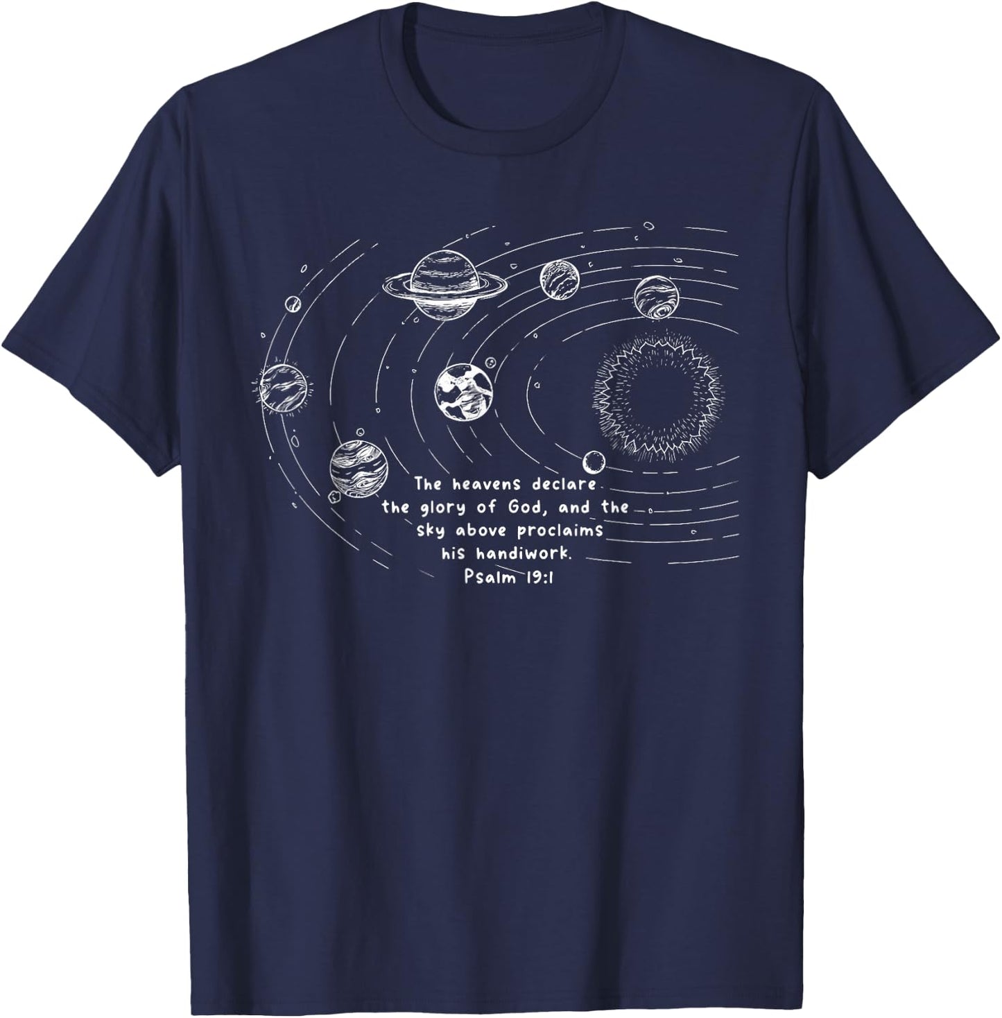 Psalm 19:1 Space Planets The Heaven Declare The Glory T-Shirt - T-Shirt | Navy