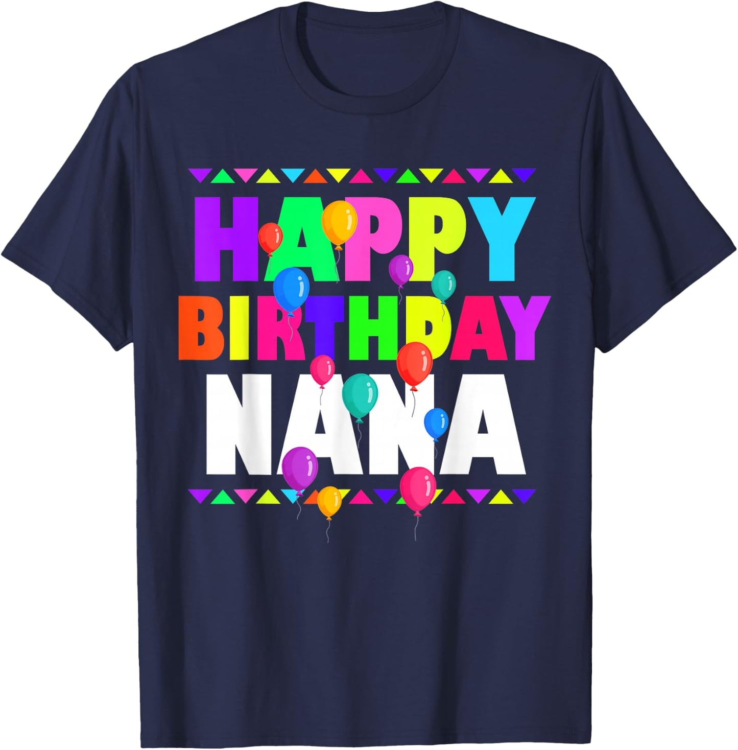 Happy Birthday Nana Cute Toddler Matching Family B-Day Party T-Shirt - T-Shirt | Navy