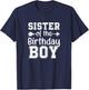 Sister of The Birthday Boy Bday Celebration T-Shirt - T-Shirt | Navy