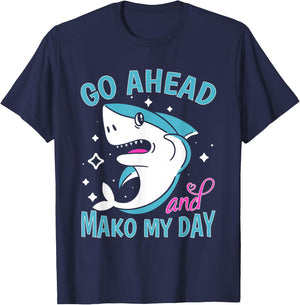 Sharks: Go Ahead And Mako My Day T-Shirt - T-Shirt | Navy