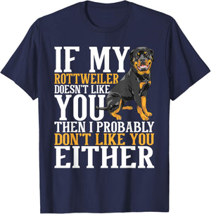 My Rottweiler Doesn't Like You - Dog Breeder Puppy Owner Men Women Kids T-Shirt - T-Shirt | Navy