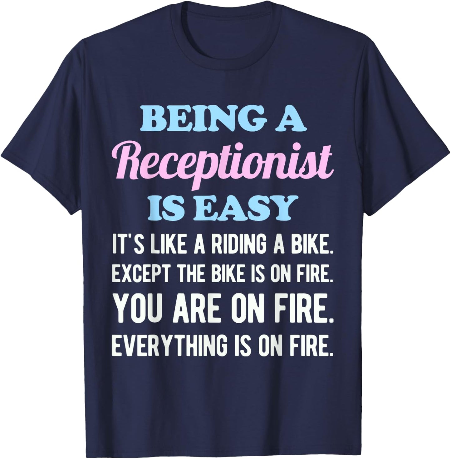 Funny Receptionist Doctor Office Vet School Desk T-Shirt - T-Shirt | Navy