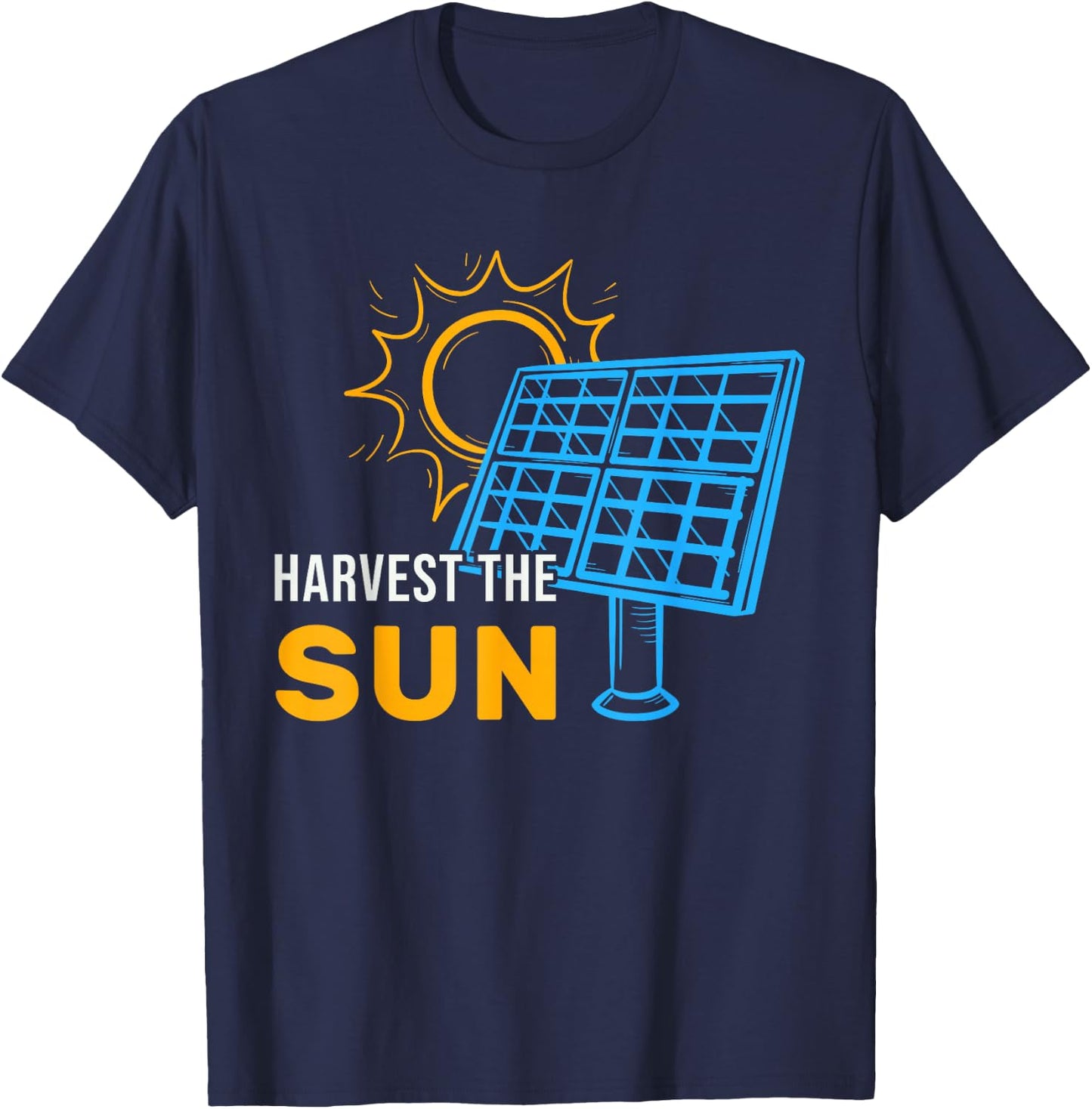 Harvest The Sun Solar Panels Portable Generators T-Shirt - T-Shirt | Navy
