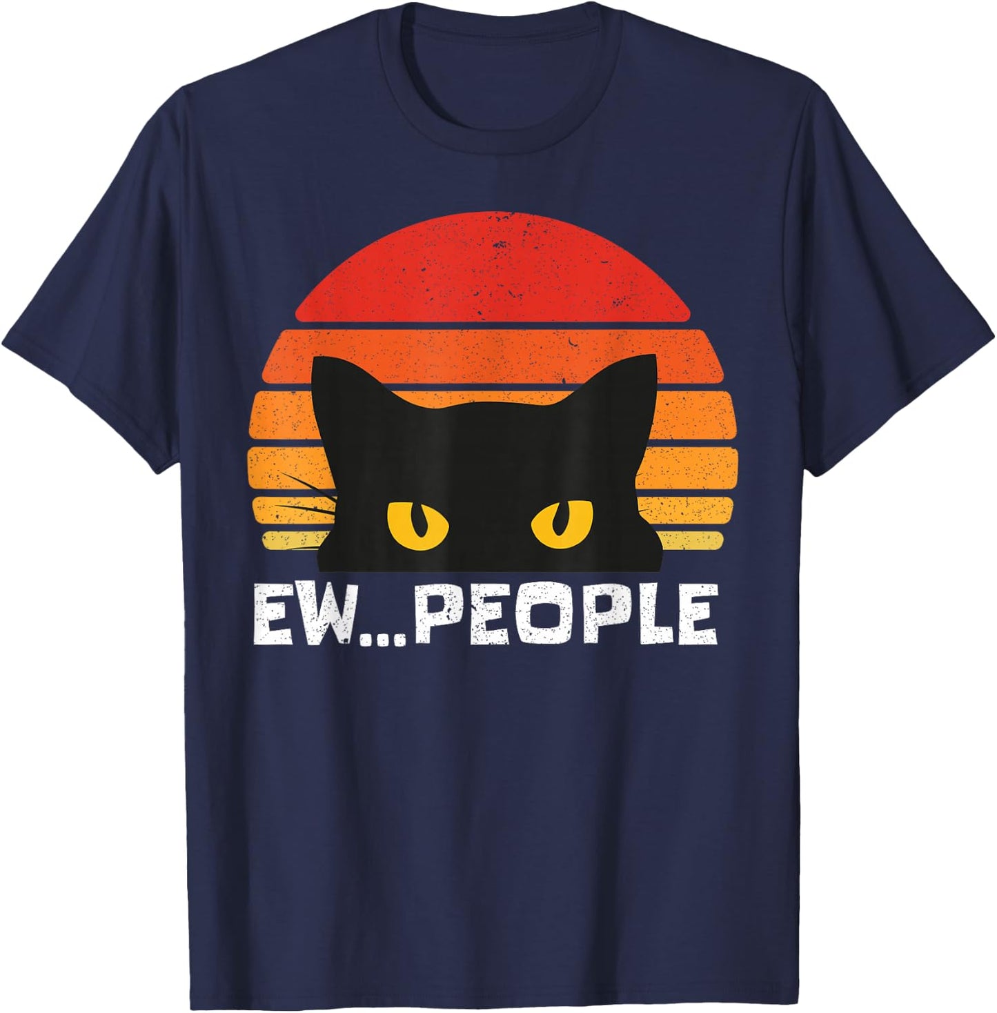 Ew People Retro Funny Black Cat Gifts Anti Social Men Women T-Shirt - T-Shirt | Navy