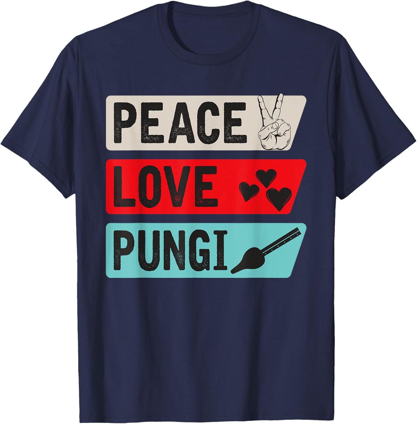 Peace Love Pungi Musical Instrument Punji Music Player T-Shirt - T-Shirt | Navy