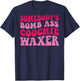 Somebody's Bomb Ass Coochie Waxer T-Shirt - T-Shirt | Navy