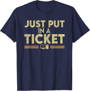 Just Put In A Ticket T-Shirt - T-Shirt | Navy