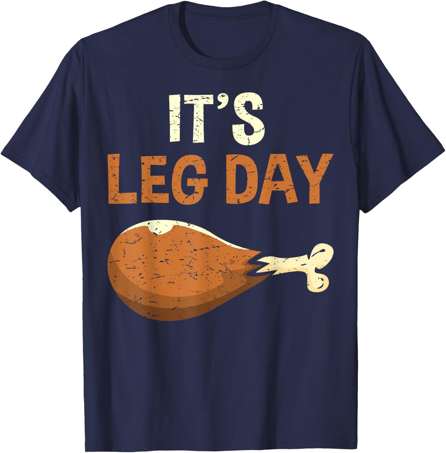 It's Leg Day Funny Workout Thanksgiving Gym - Adult, Black, Small, Short Sleeve, U-Neck, Polyester 100%, Humorous Workout T-Shirt - T-Shirt | Navy