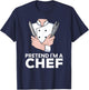 Pretend I'm a Chef T-Shirt - T-Shirt | Navy