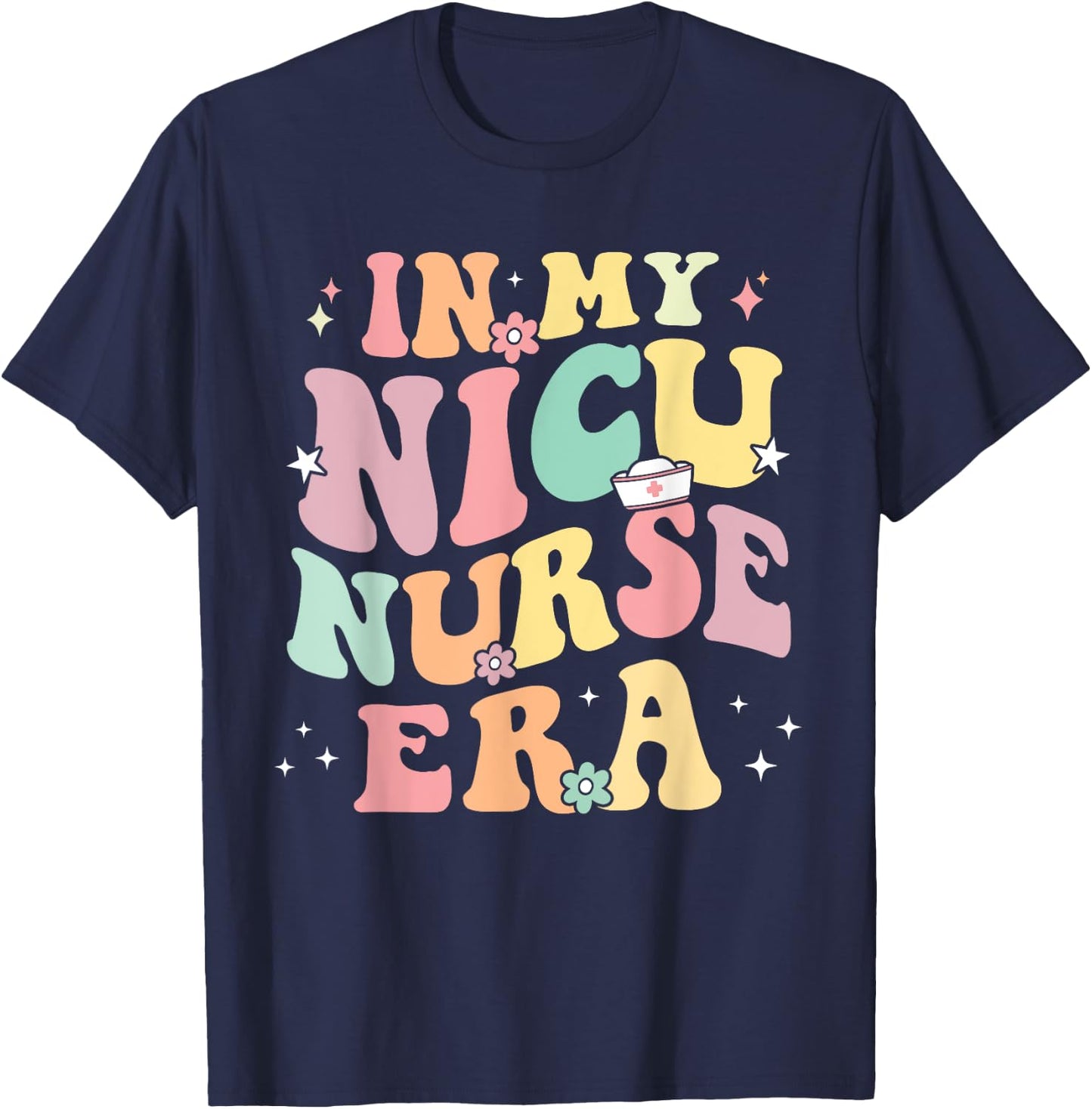 In My NICU Nurse Era Retro Nurse Appreciation Neonatal Nurse T-Shirt - T-Shirt | Navy