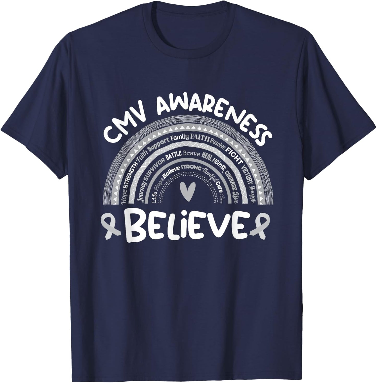 Believe | Cytomegalovirus Awareness Month Shirt | CMV T-Shirt - T-Shirt | Navy