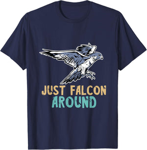 Falconry Just Falcon Around Falconer Falcon Flying Birder T-Shirt - T-Shirt | Navy