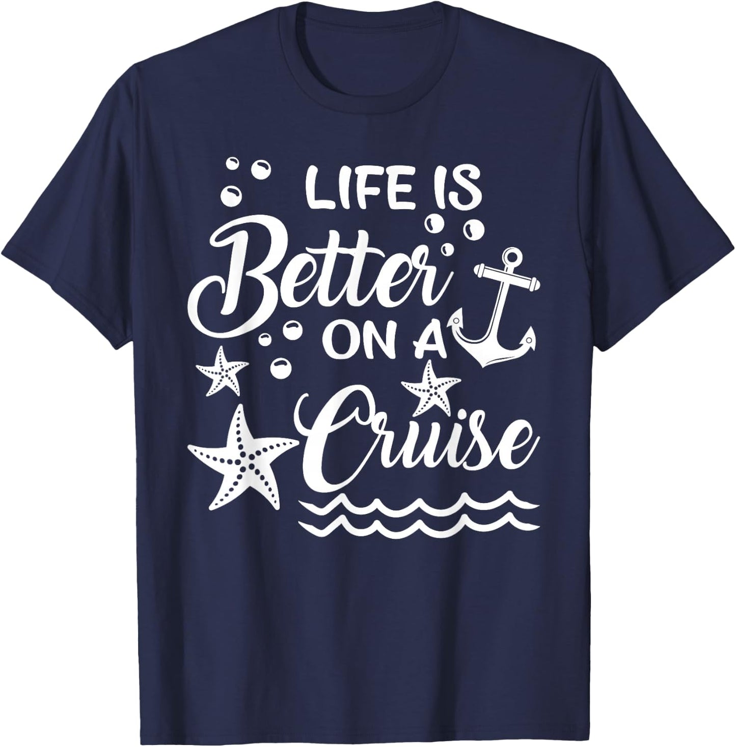 Life is Better On A Cruise Cruising Lover Cruiser T-Shirt - T-Shirt | Navy