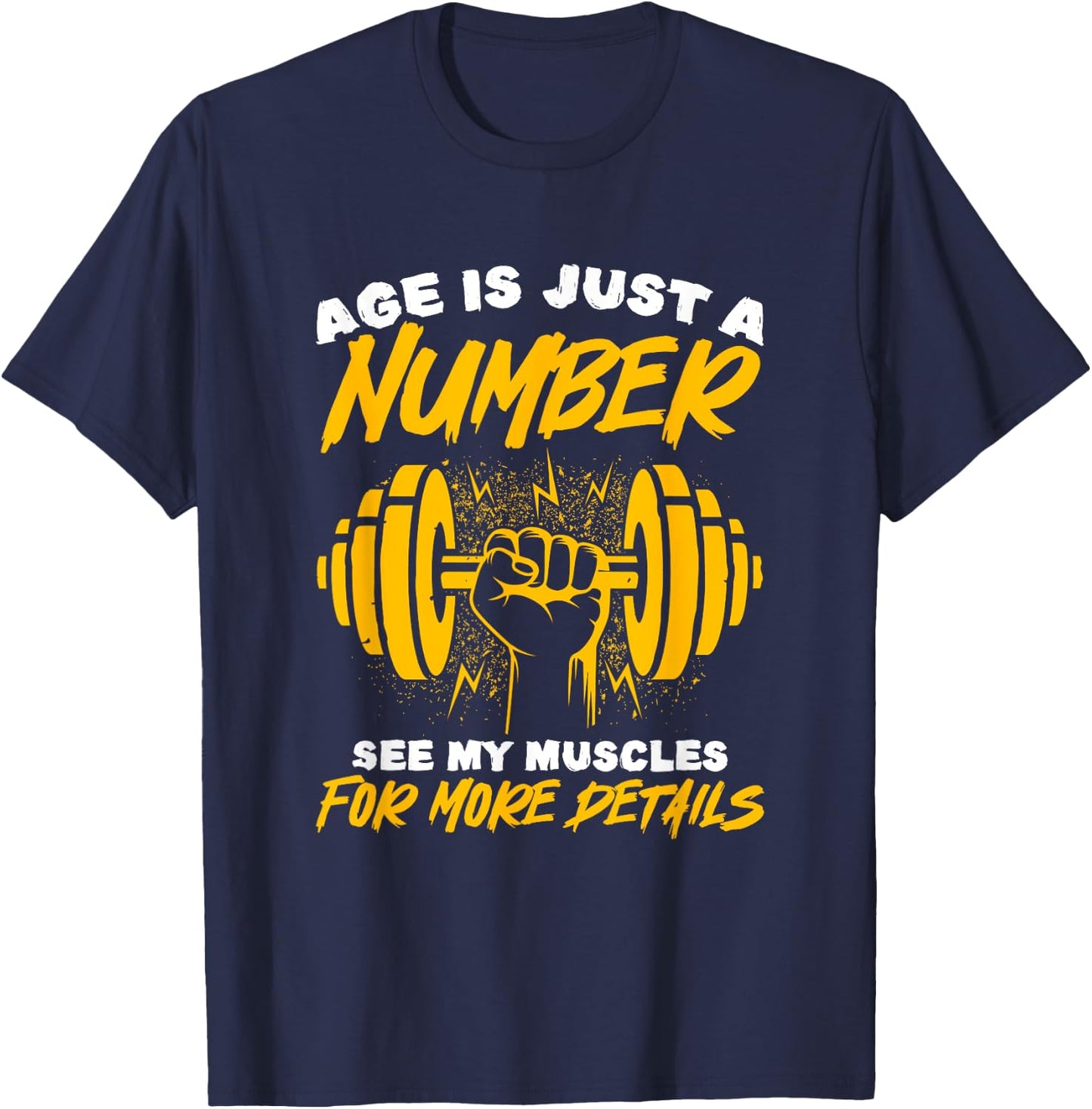 Age Just Number Bodybuilder Gym Weightlifting Weightlifter T-Shirt - T-Shirt | Navy