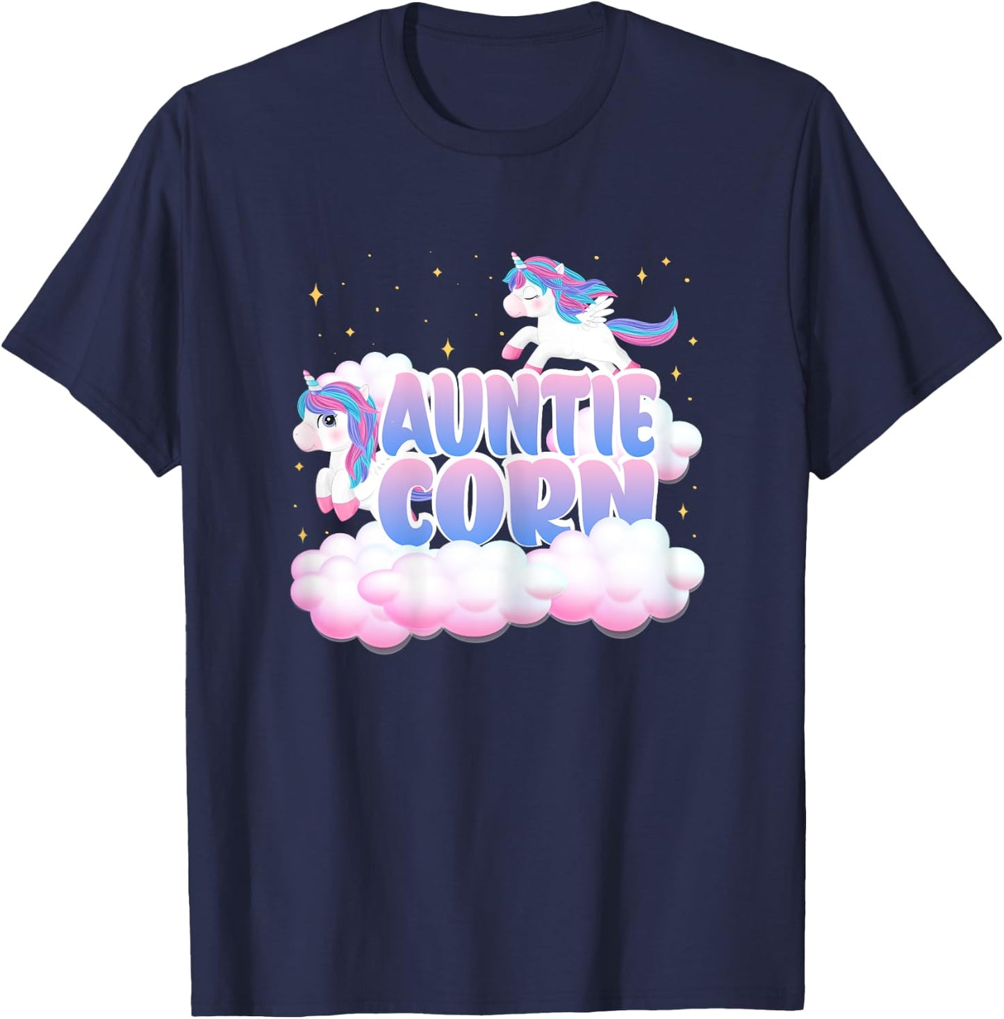 Auntie Corn Unicorn Clouds Unicorns Themed Birthday T-Shirt - T-Shirt | Navy