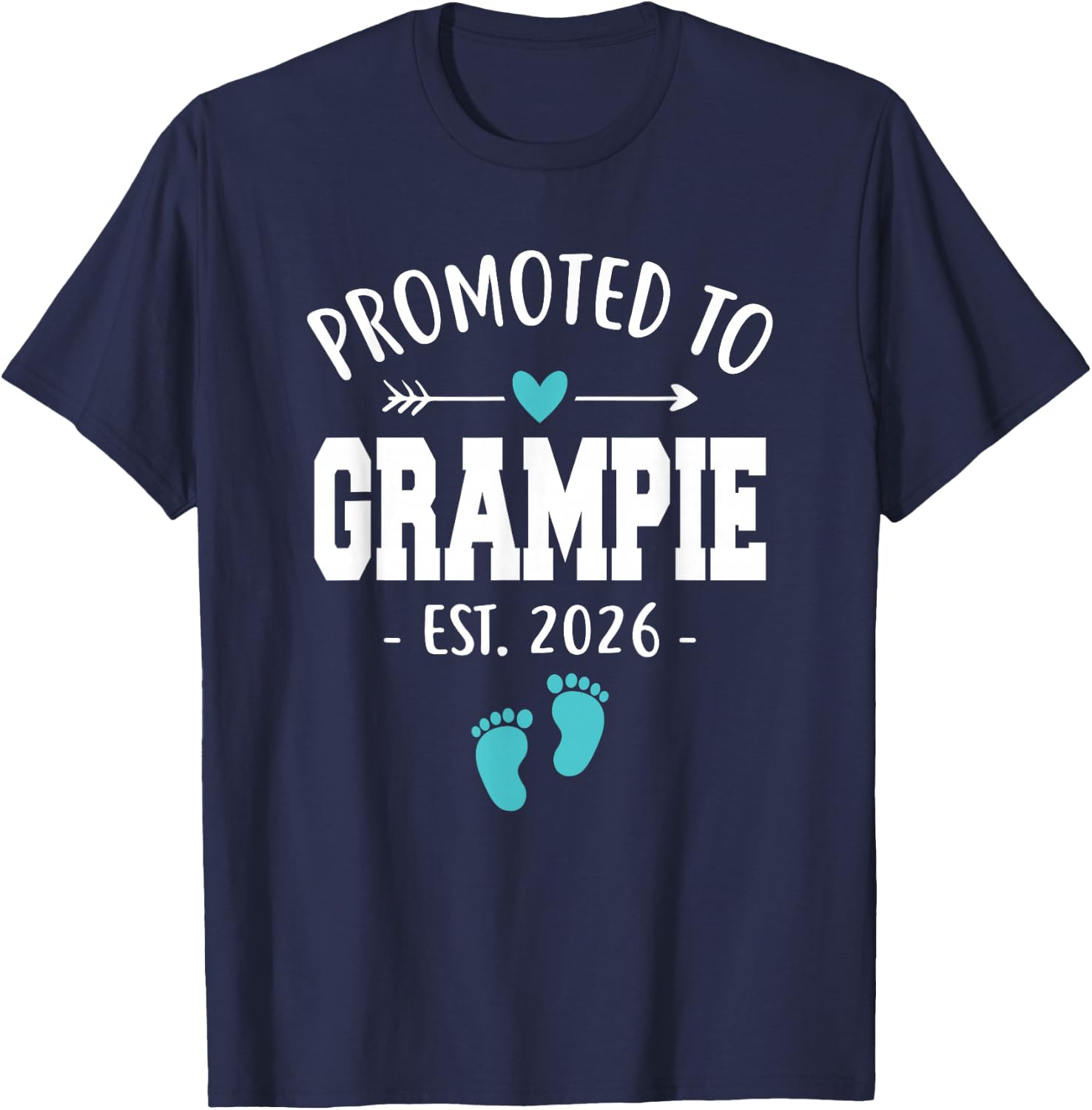 Promoted To Grampie Est 2026 New Grampie Funny Father's day T-Shirt - T-Shirt | Navy