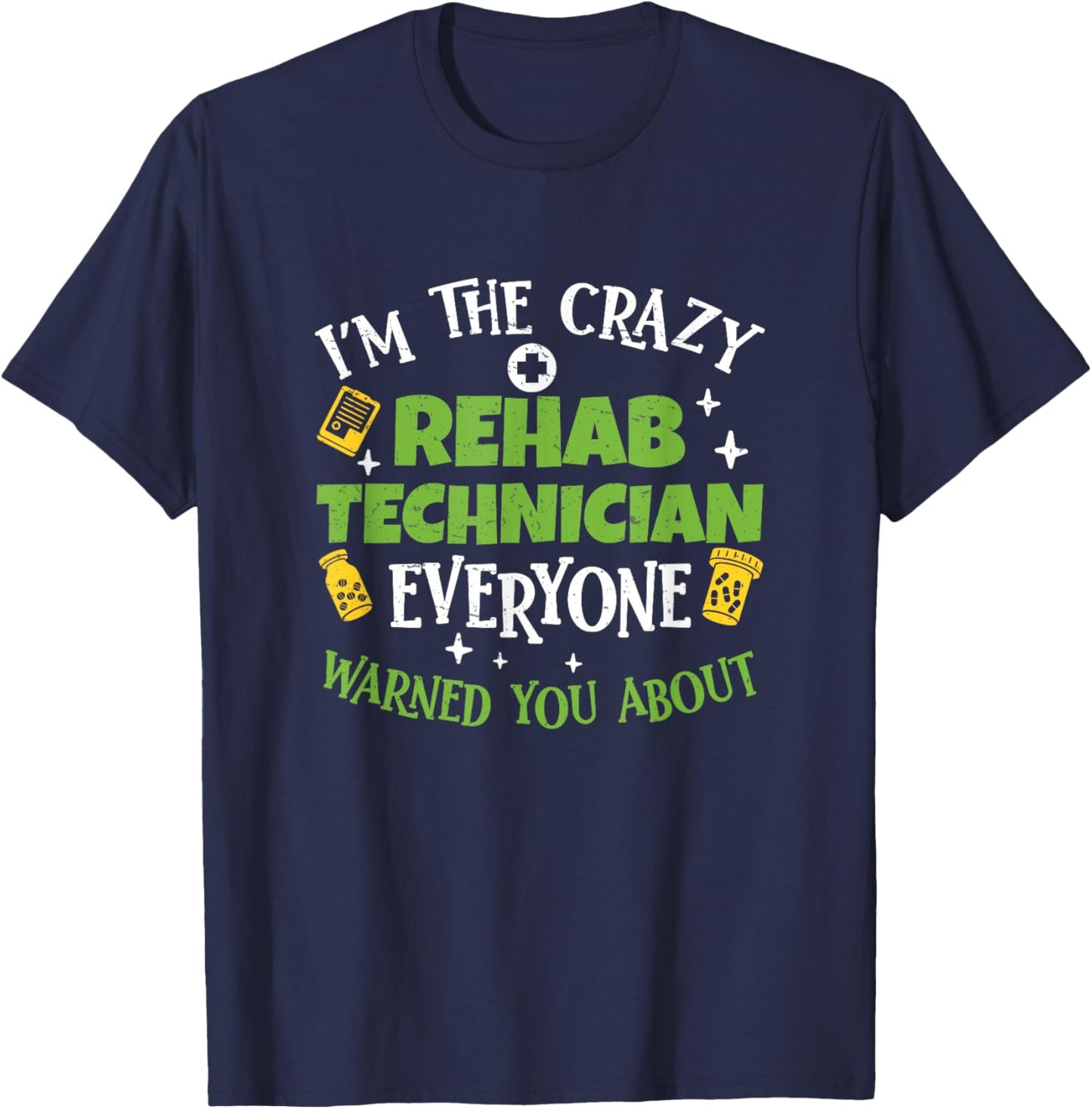 Funny Rehabilitation Technician Therapy Humor For Rehab Tech T-Shirt - T-Shirt | Navy