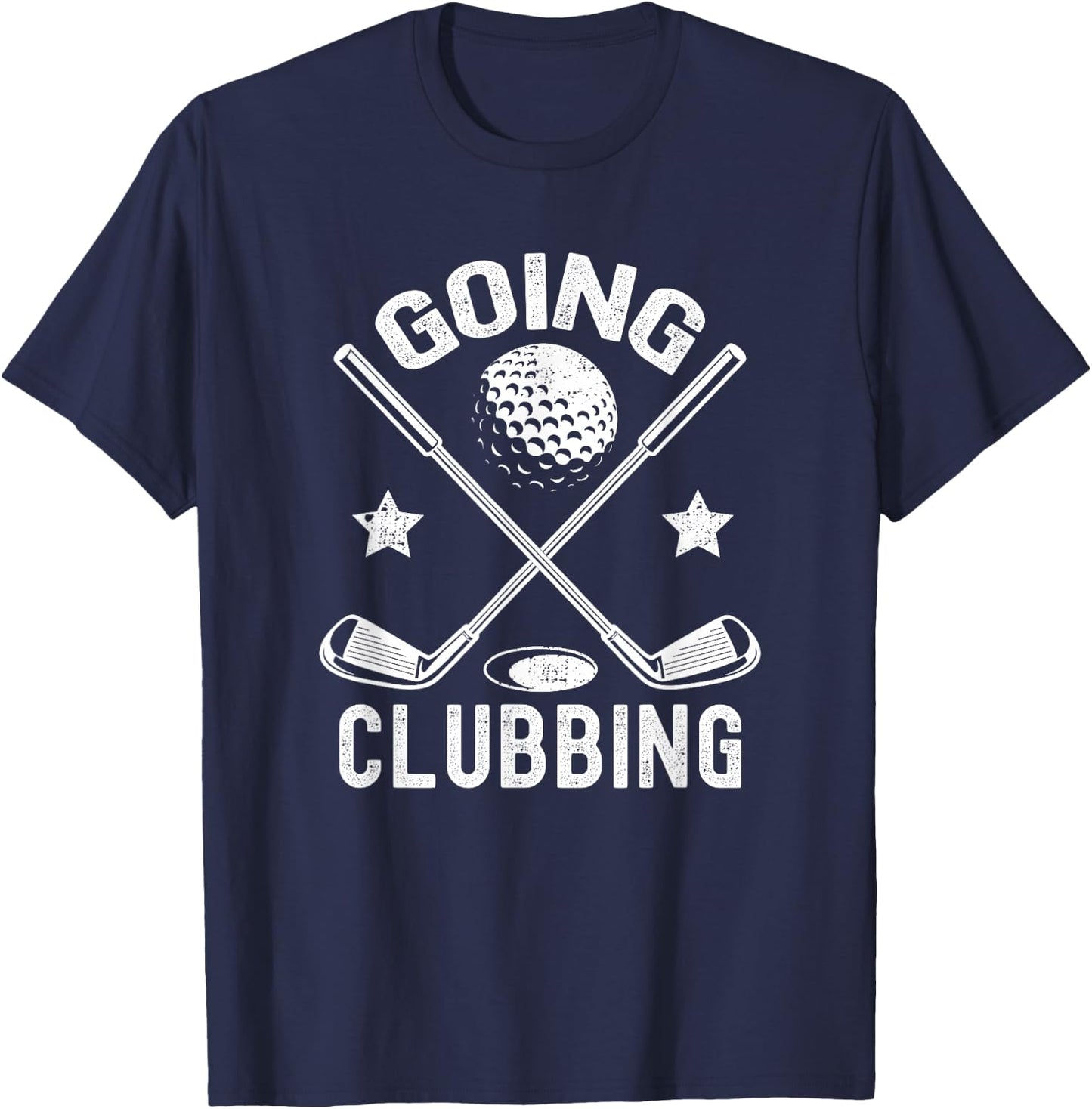 Going Clubbing Funny Golf Golfer Gifts Men Women T-Shirt - T-Shirt | Navy