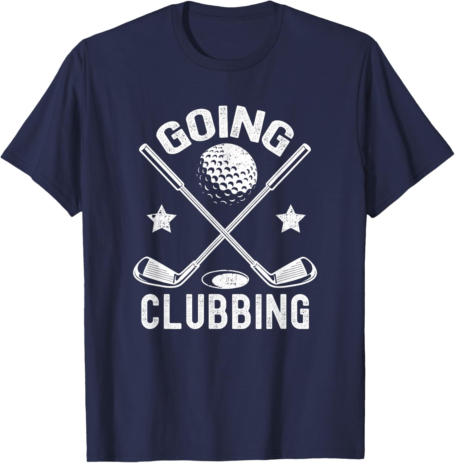 Going Clubbing Funny Golf Golfer Gifts Men Women T-Shirt - T-Shirt | Navy