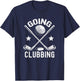 Going Clubbing Funny Golf Golfer Gifts Men Women T-Shirt - T-Shirt | Navy