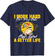 I Work Hard So My Cat Can Live A Better Life - Animal Lover T-Shirt - T-Shirt | Navy