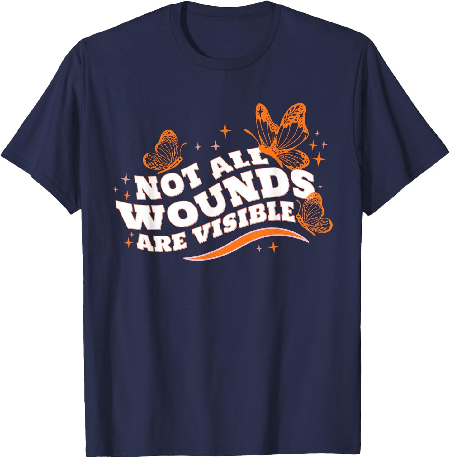 Multiple Sclerosis MS Awareness Not All Wounds Are Visible T-Shirt - T-Shirt | Navy