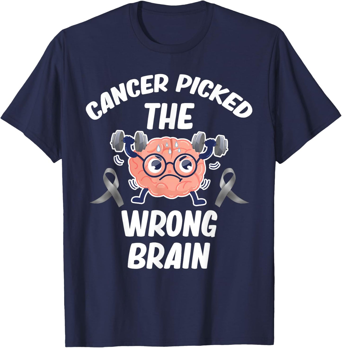 Cancer Picked The Wrong Brain Cancer Survivor Glioblastoma T-Shirt - T-Shirt | Navy