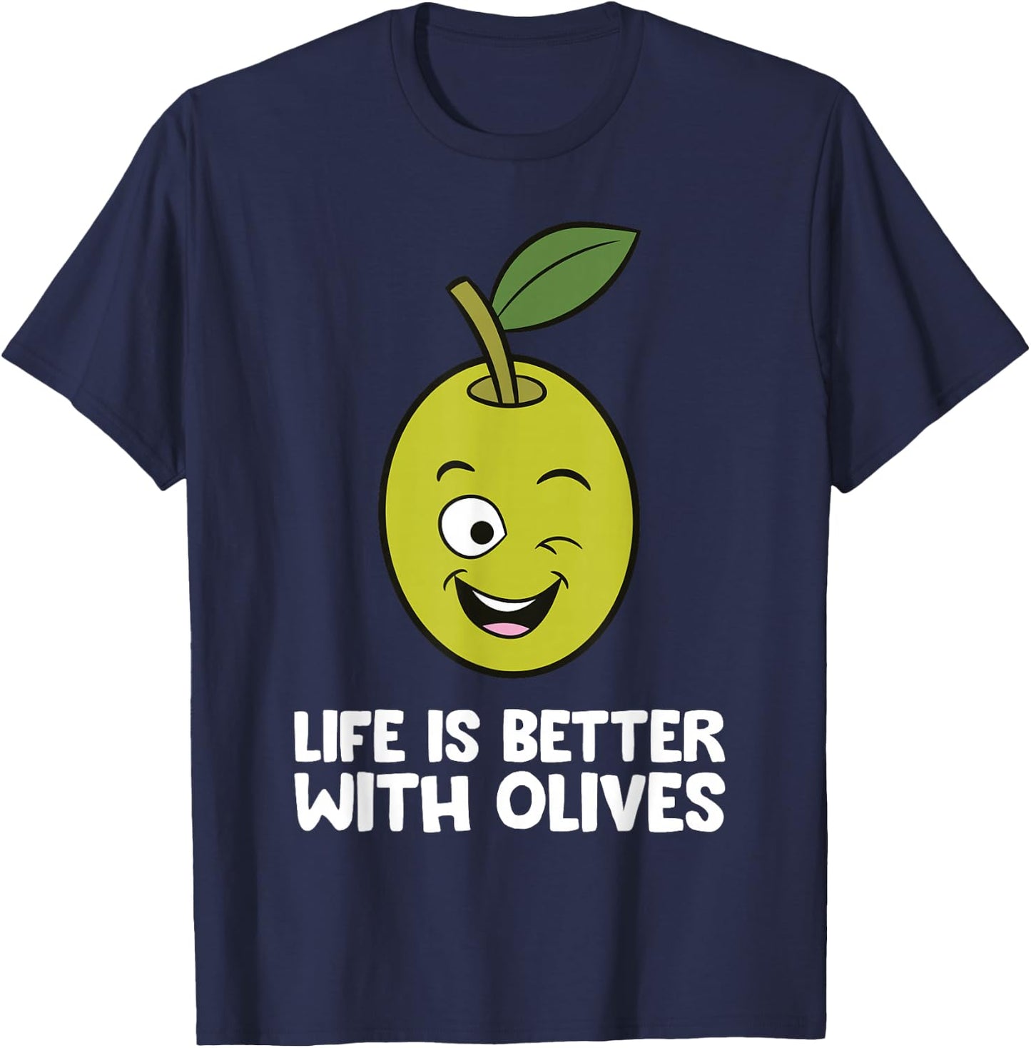 Life Is Better With Olives T-Shirt - T-Shirt | Navy