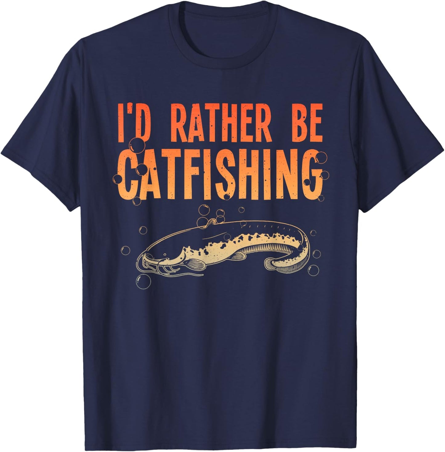 Funny Catfish Design For Catfishing Men Women Catfish Hunter T-Shirt - T-Shirt | Navy