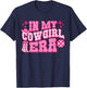 In My Cowgirl Era Groovy Cute Western Rodeo Cowgirls T-Shirt - T-Shirt | Navy