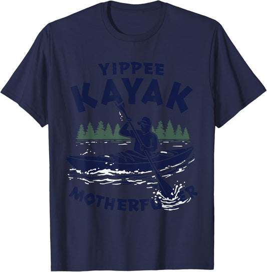 Funny Kayak Yippee Kayak Canoeist kayaking T-Shirt - T-Shirt | Navy