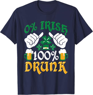 Clover Funny 0% Irish 100% Drunk St. Patrick's Day T-Shirt - T-Shirt | Navy