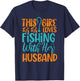 This Girl Loves Fishing With Her Husband Funny Fishing T-Shirt - T-Shirt | Navy