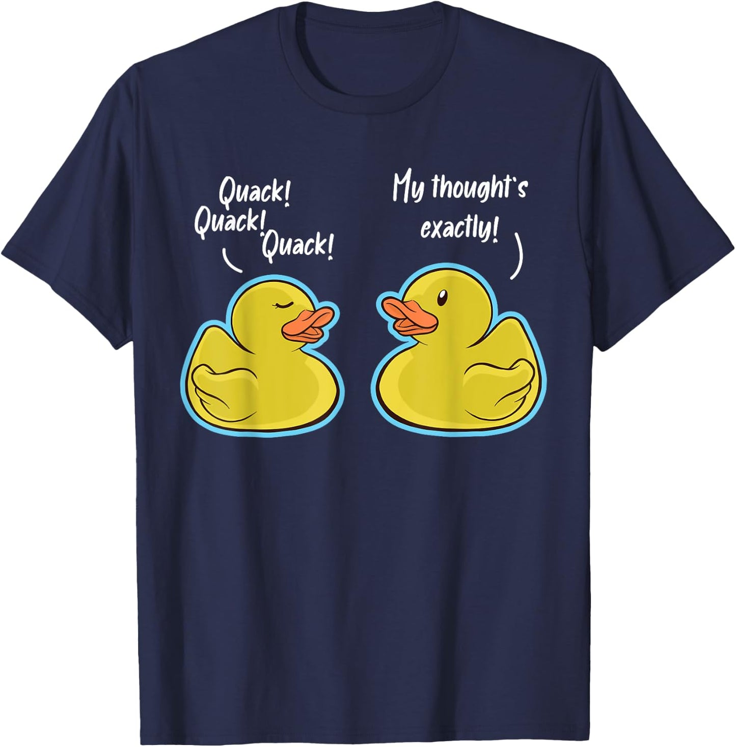 Quack Quack Quack Duck Conversation Ducks T-Shirt - T-Shirt | Navy
