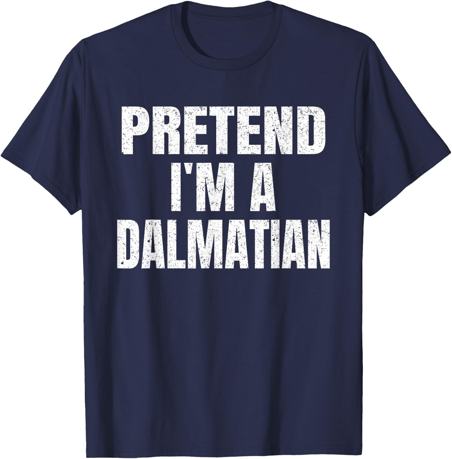 Pretend I'm A Dalmatian Easy Halloween Family Group Costume T-Shirt - T-Shirt | Navy