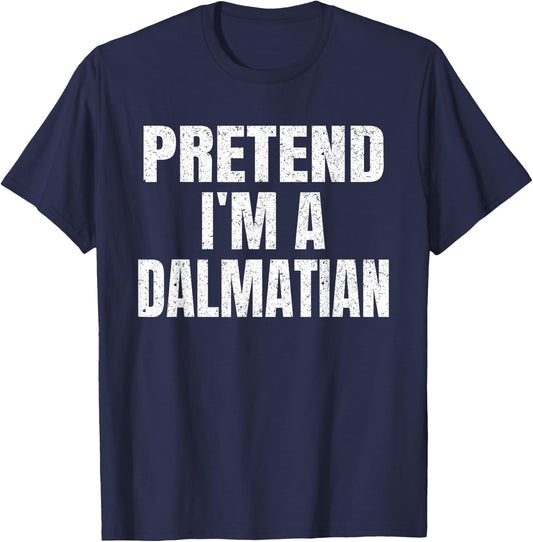 Pretend I'm A Dalmatian Easy Halloween Family Group Costume T-Shirt - T-Shirt | Navy