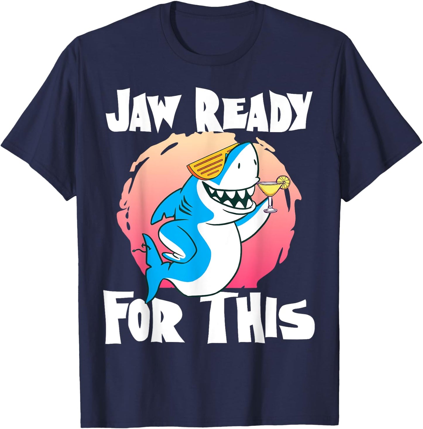 Jaw Ready For This Party Glasses Ocean Cool Shark T-Shirt - T-Shirt | Navy
