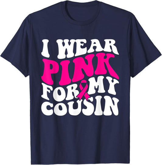 I Wear Pink For My Cousin - Breast Cancer Awareness Retro T-Shirt - T-Shirt | Navy