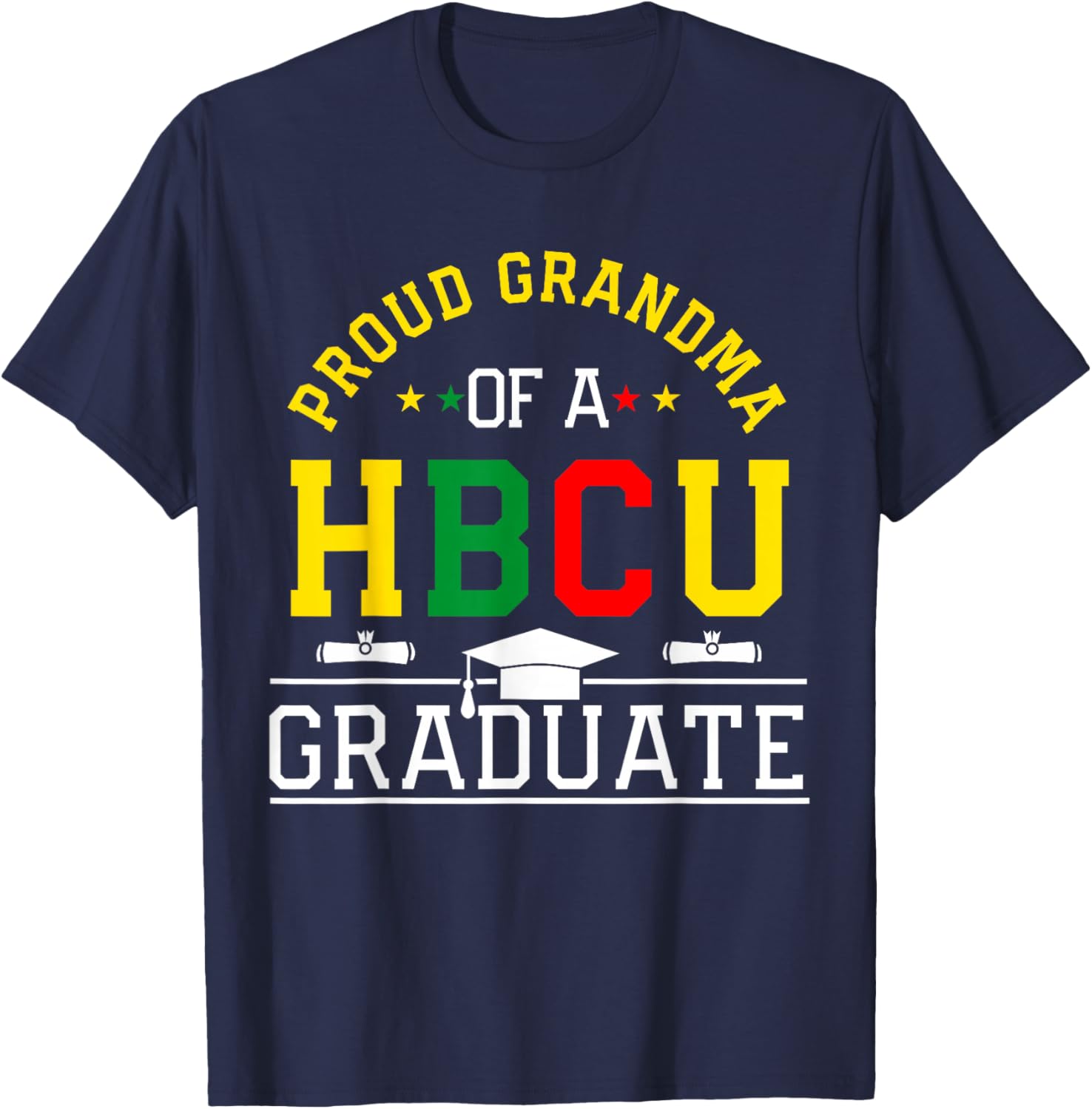 Proud HBCU Grandma of a HBCU Graduate Family T-Shirt - T-Shirt | Navy